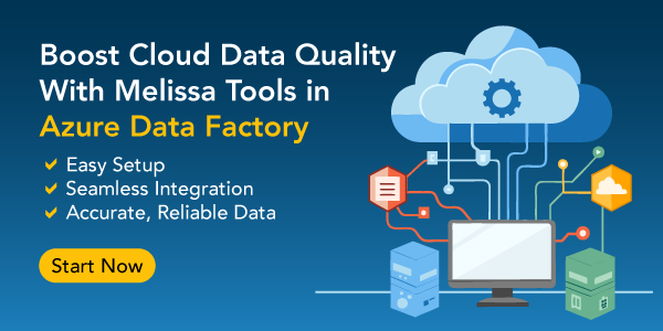 Boost Cloud Data Quality With Melissa Tools in Azure Data Factory
